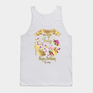 A Queen Was Born In July Happy Birthday To Me Tank Top